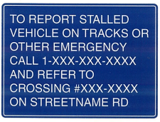 Emergency Notification Sign      For Vehicles Stalled on Tracks